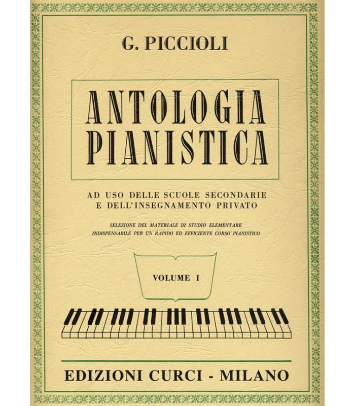 GIUSEPPE PICCIOLI ANTOLOGIA PIANISTICA VOLUME 1 CURCI